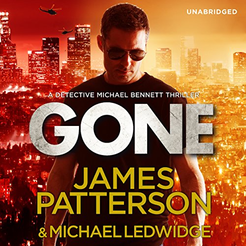 Gone: (Michael Bennett 6). Michael Bennett can run, but he can’t hide for ever von Audiobooks