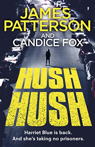 Hush Hush: (Harriet Blue 4) (Detective Harriet Blue Series) von Arrow