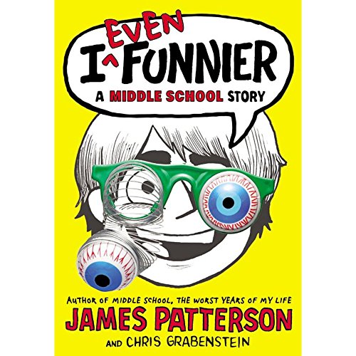 I Even Funnier: A Middle School Story (I Funny, 2, Band 2)