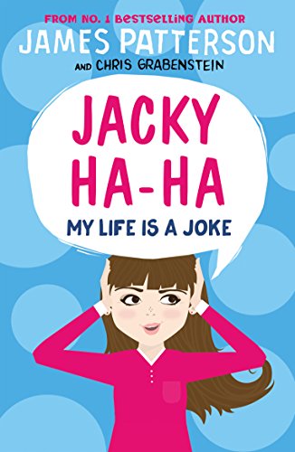 Jacky Ha-Ha: My Life is a Joke: (Jacky Ha-Ha 2) (Jacky Ha-Ha Series, 2)