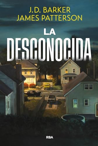 La desconocida: J.D. Barker y James Patterson (Serie Negra) von RBA Libros