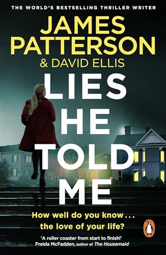 Lies He Told Me: A taut psychological thriller from the No. 1 Sunday Times bestselling author Lies He Told Me: A taut psychological thriller from the No. 1 Sunday Times bestselling author von Century
