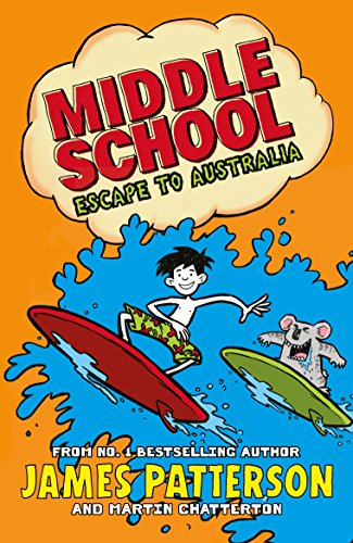 Middle School: Escape to Australia: (Middle School 9)