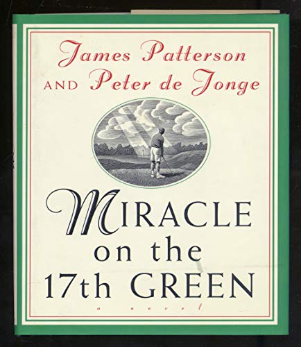 Miracle on the 17th Green: A Novel Miracle on the 17th Green: A Novel