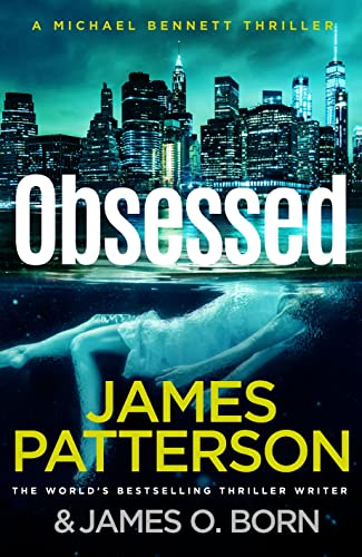 Obsessed: The Sunday Times bestselling thriller (Michael Bennett, 15)