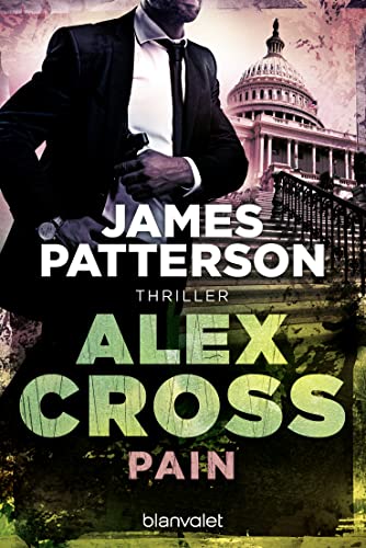 Pain - Alex Cross 26: Thriller von Blanvalet