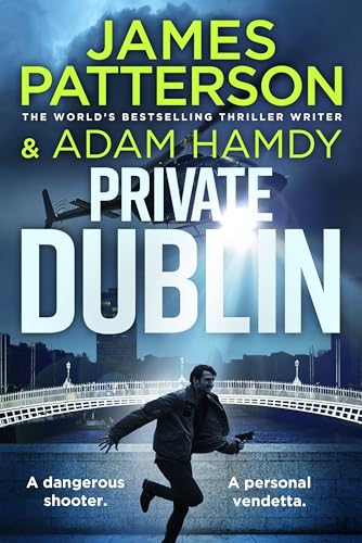 Private Dublin: The gripping new thriller in the globally bestselling detective series Private Dublin: The gripping new thriller in the globally bestselling detective series von Century
