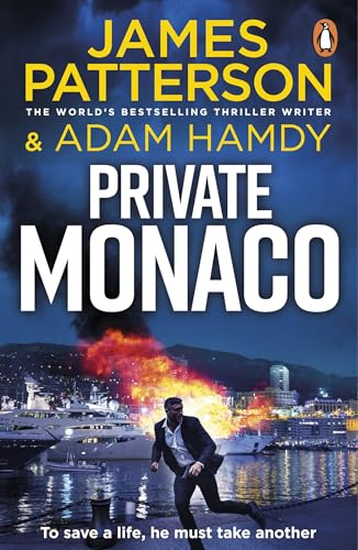 Private Monaco: The latest novel in the Sunday Times bestselling series (Private, 19) von Penguin