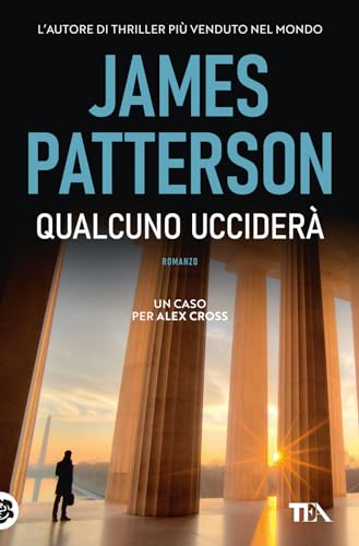 Qualcuno ucciderà. Un nuovo caso per Alex Cross (Suspense best seller) von TEA