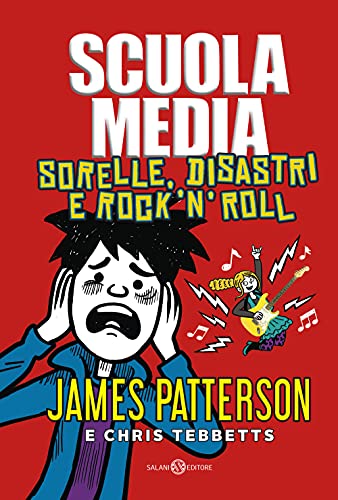 Scuola media. Sorelle, disastri e rock'n'roll (Fuori collana Salani) von Salani