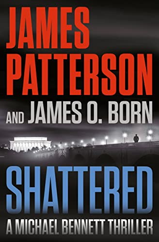 Shattered (A Michael Bennett Thriller)