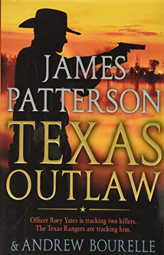 Texas Outlaw (A Texas Ranger Thriller, 2) von LITTLE, BROWN