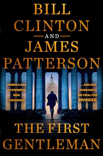 The First Gentleman: A Thriller The First Gentleman: A Thriller von Little, Brown and Company