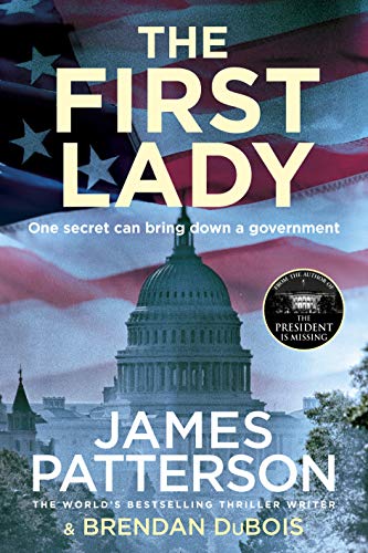 The First Lady: One secret can bring down a government The First Lady: One secret can bring down a government