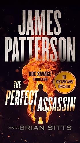 The Perfect Assassin: A Doc Savage Thriller The Perfect Assassin: A Doc Savage Thriller