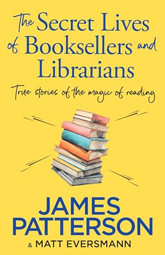 The Secret Lives of Booksellers & Librarians: True stories of the magic of reading von Penguin