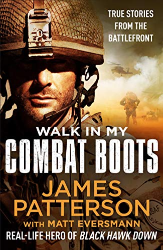 Walk in My Combat Boots: True Stories from the Battlefront Walk in My Combat Boots: True Stories from the Battlefront