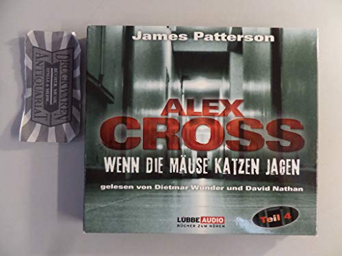Wenn die Mäuse Katzen jagen (Alex Cross, Band 4)