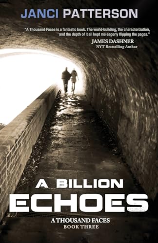 A Billion Echoes: A Thousand Faces Volume 3 von CREATESPACE