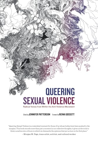 Queering Sexual Violence: Radical Voices from Within the Anti-Violence Movement von Riverdale Avenue Books
