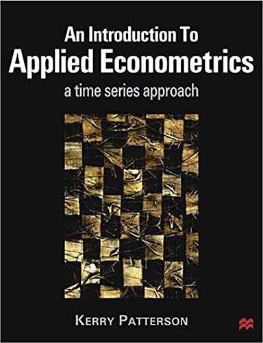An Introduction to Applied Econometrics: A Time Series Approach von Red Globe Press