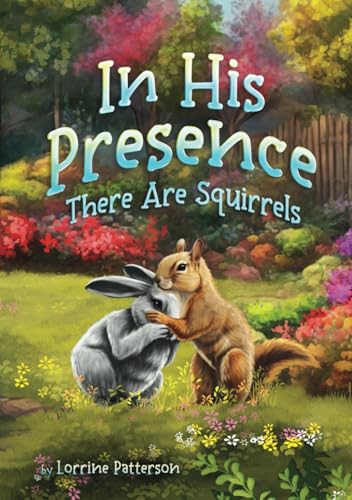 In His Presence: There Are Squirrels von Movement Publishing