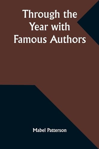Through the Year with Famous Authors von Alpha Edition