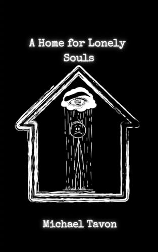 A Home For Lonely Souls: Poems for your Mental Health (Welcome Home, Band 2) von Independently published