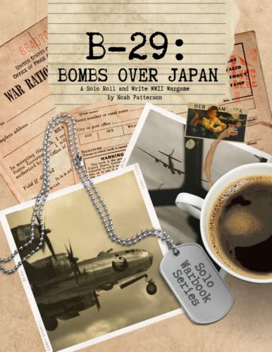 B-29: Bombs Over Japan: A Solo Roll and Write WWII Wargame (Solo Warbook Series)