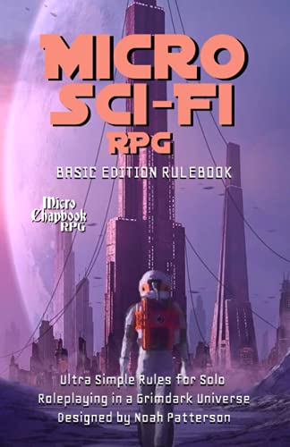 Micro Sci-Fi RPG: Basic Edition Rulebook von Independently published