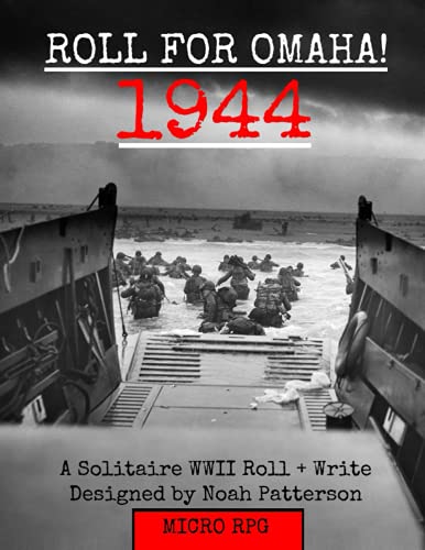 Roll for Omaha! 1944: A Solitaire WWII Roll+Write