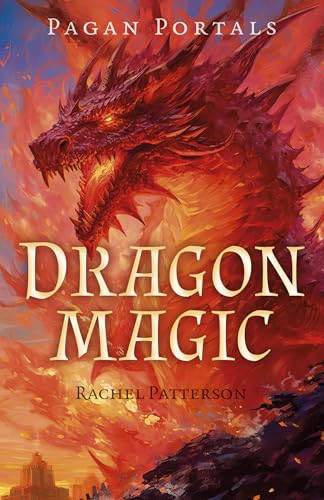 Pagan Portals - Dragon Magic von Moon Books