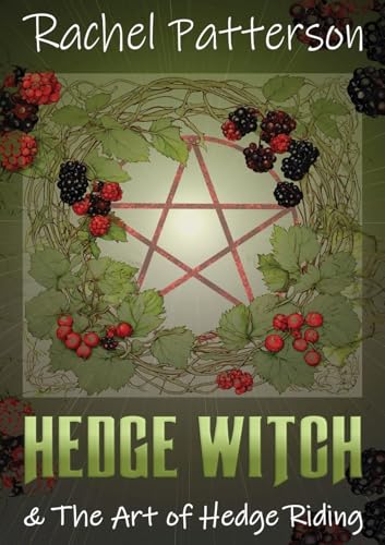 Hedge Witch & the Art of Hedge Riding von Fenix Flames Publishing Ltd