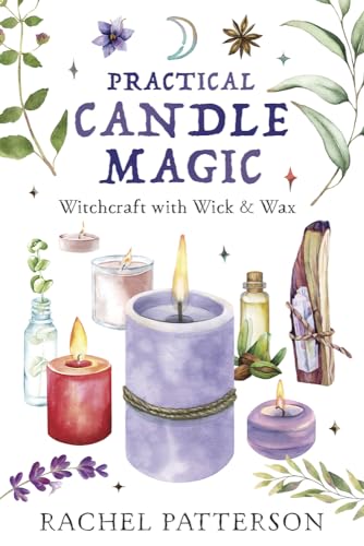 Practical Candle Magic: Witchcraft With Wick & Wax von Llewellyn Publications,U.S.