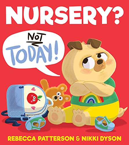 Nursery? Not Today!: A funny and reassuring children’s illustrated picture book - perfect for starting nursery or school von Farshore