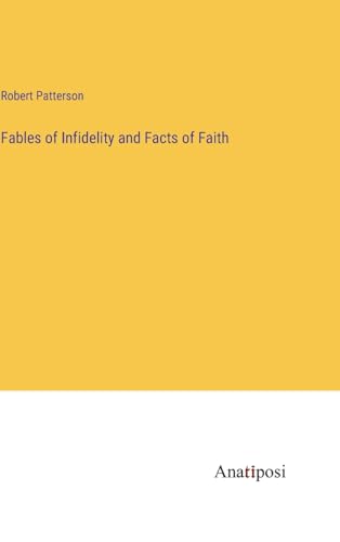 Fables of Infidelity and Facts of Faith von Anatiposi Verlag