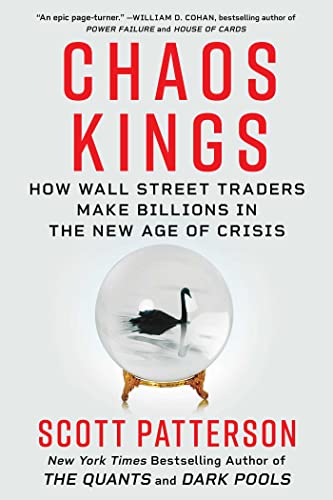 Chaos Kings: How Wall Street Traders Make Billions in the New Age of Crisis von Scribner