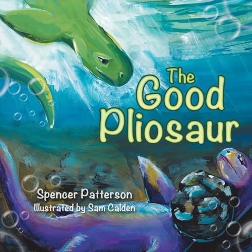 The Good Pliosaur von Westbow Press
