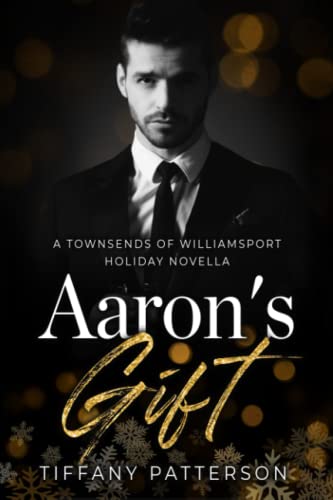Aaron's Gift (The Townsends and Friends of Williamsport)