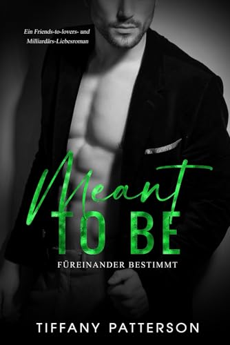 Meant to Be – Füreinander bestimmt (Townsend-Milliardäre, Band 3) von Independently published