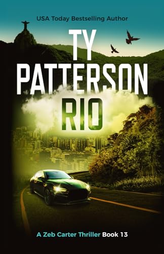 Rio: A Covert-Ops Suspense Action Novel (Zeb Carter Thrillers, Band 13) von Independently published