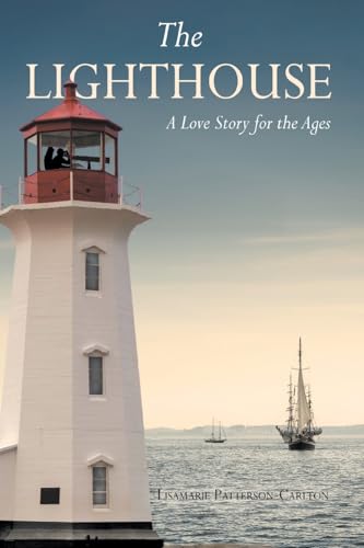 The Lighthouse: A Love Story for the Ages von Newman Springs