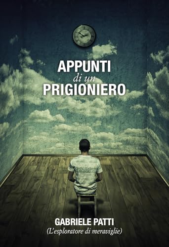 Appunti di un prigioniero Appunti di un prigioniero von Passione Scrittore selfpublishing