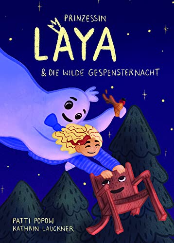 Prinzessin Laya und die wilde Gespensternacht (Prinzessin Laya - Band 1) von bpa media GmbH (Nova MD)