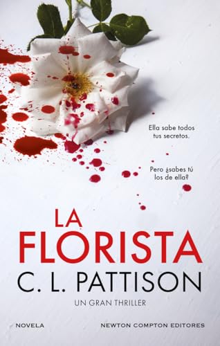 La florista. Un oscuro secreto, una fiesta sangrienta. El thriller bestseller que ha sorprendido a los lectores (NC Thriller) von Newton Compton Editores