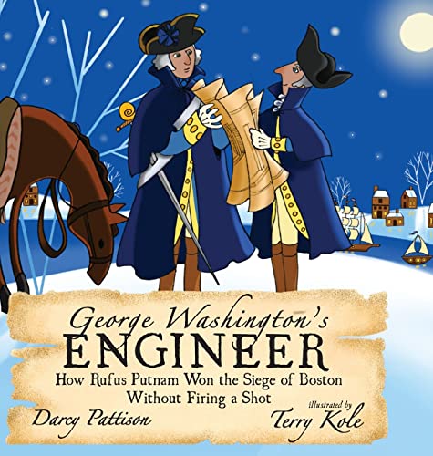 George Washington's Engineer: How Rufus Putnam Won the Siege of Boston without Firing a Shot von Mims House