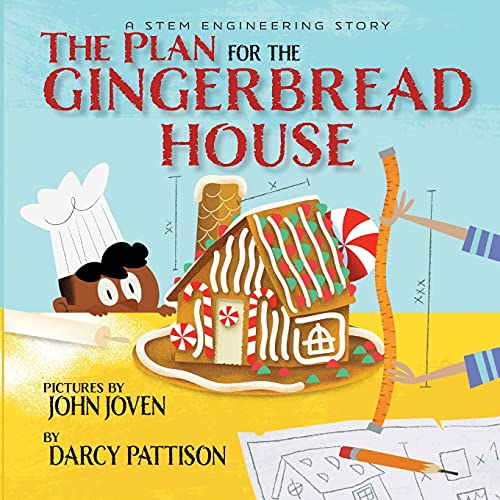 The Plan for the Gingerbread House: A STEM Engineering Story von Mims House