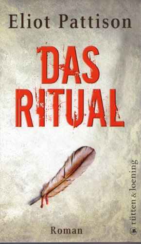 Das Ritual: Roman Das Ritual: Roman