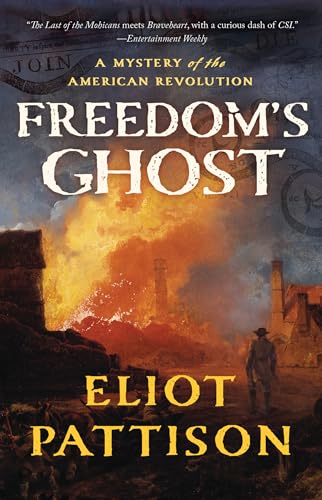 Freedom's Ghost: A Mystery of the American Revolution (Bone Rattler, Band 7)