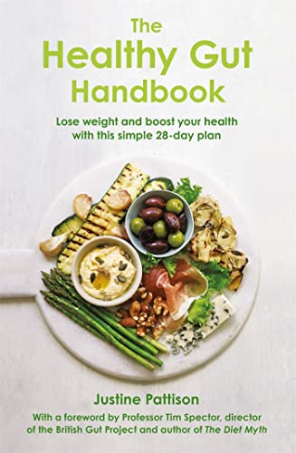 The Healthy Gut Handbook: Lose Weight and Boost Your Health With This Simple 28-day Plan